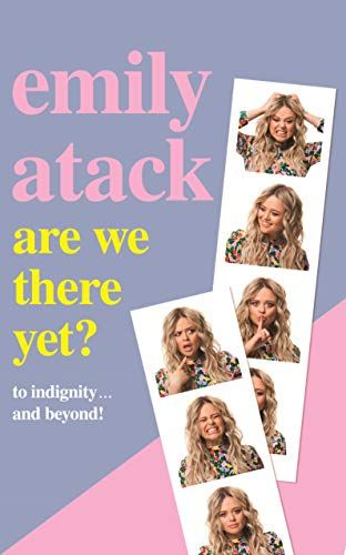 Emily Atack - Are We There Yet?