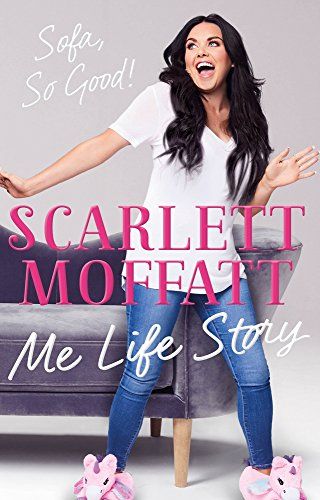 Scarlett Moffatt - Me Life Story