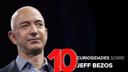 10 Curiosities About Jeff Bezos